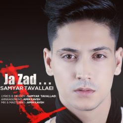 Samyar Tavallaei – Ja Zad